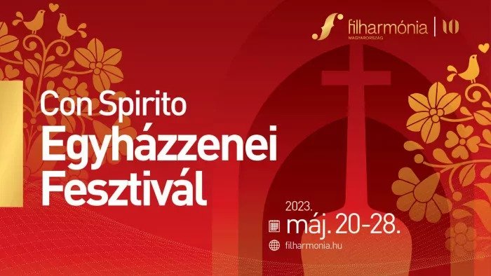 Filharmónia Magyarország- Con Spirito Egyházzenei Fesztivál